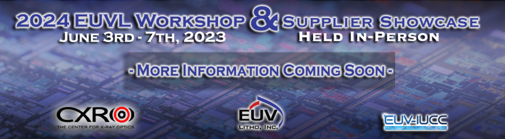 2024 EUVL Workshop and Supplier Showcase - EUV Litho, Inc.